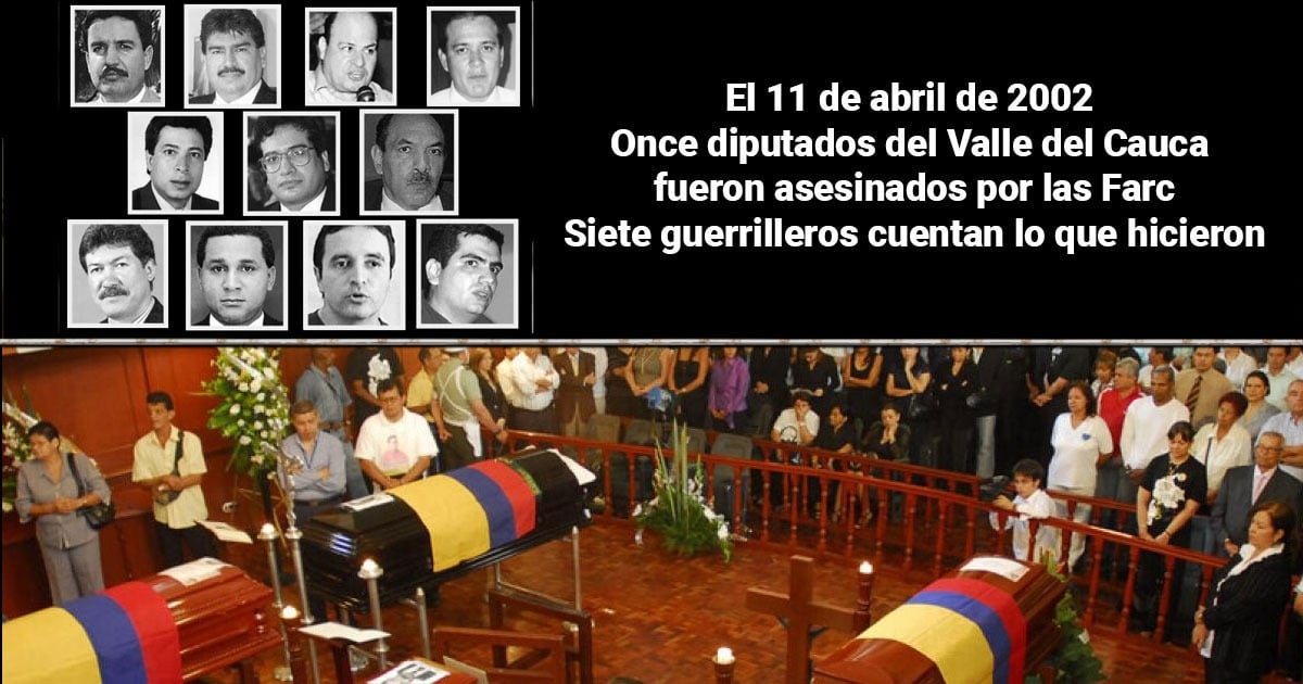 La verdad del secuestro y asesinato de los 11 diputados confesada por los 7 guerrilleros que lo hicieron La verdad del secuestro y asesinato de los 11 diputados confesada por los 7 guerrilleros que lo hicieron