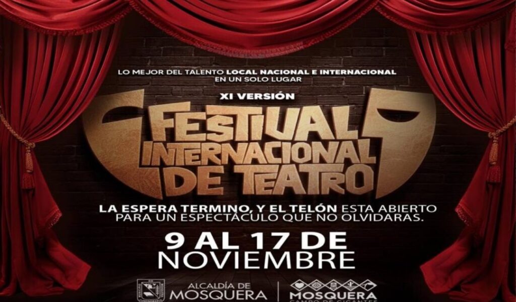 Mosquera confirma fechas para el XI Festival Internacional de Teatro Mosquera confirma fechas para el XI Festival Internacional de Teatro