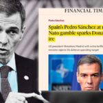 'Financial Times' asegura que Sánchez "está en riesgo tras desatar la ira de Trump": "Ha forzado demasiado su suerte"