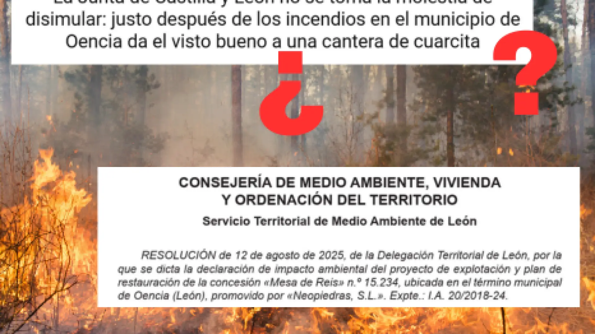 La Junta de Castilla y León aprobó la mina de Oencia (León) antes de los incendios, aunque lo anunció después La Junta de Castilla y León aprobó la mina de Oencia (León) antes de los incendios, aunque lo anunció después