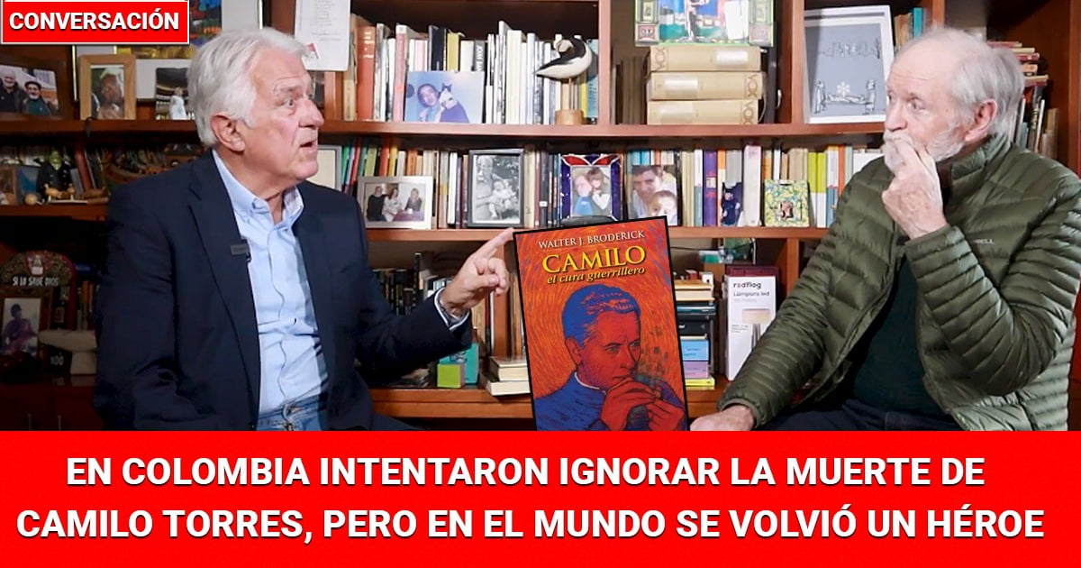 El error de Camilo Torres fue meterse a la guerrilla: murió joven y fracasado