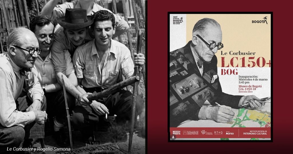 El día que Le Corbusier visitó Bogotá y Rogelio Salmona le hizo de traductor