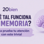 ¿Cómo funciona tu memoria? Ponte a prueba con este reto sobre cerebro y hábitos ¿Cómo funciona tu memoria? Ponte a prueba con este reto sobre cerebro y hábitos