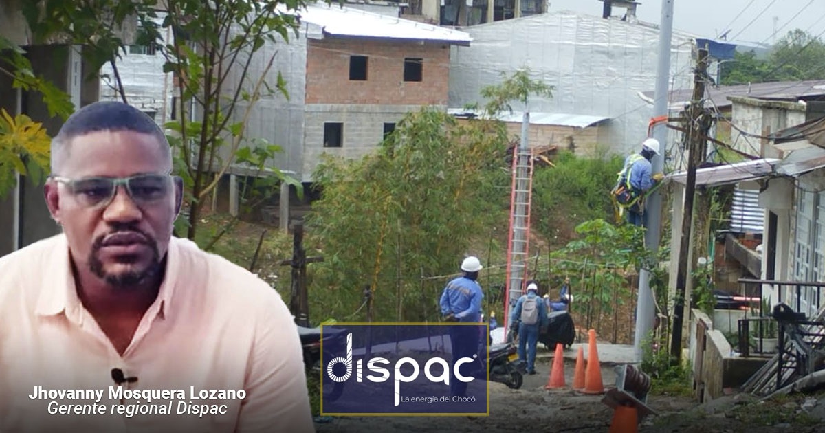 La SIC le cayó con una multa de .850 millones a Dispac, la empresa que tiene al Chocó entre apagones