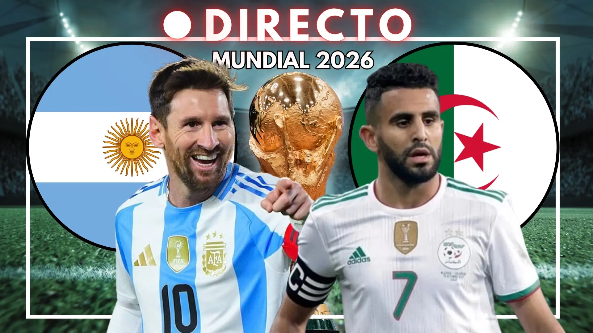 Argelia del Mundial 2026, en directo: goles, marcador y última hora de la jornada 1 de la fase de grupos