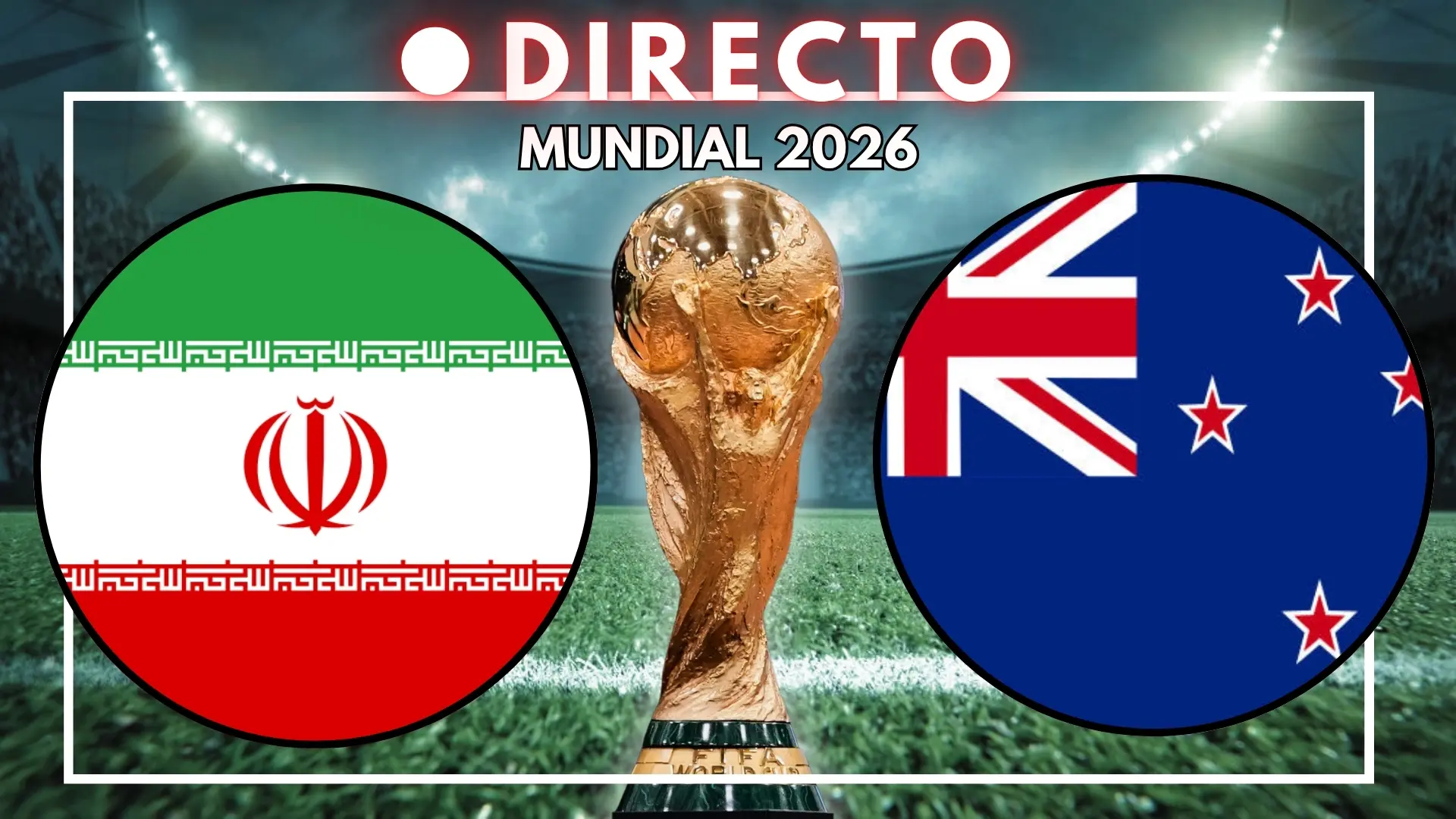 Nueva Zelanda del Mundial 2026, en directo: marcador, goles y última hora del Grupo G de la jornada 1 Nueva Zelanda del Mundial 2026, en directo: marcador, goles y última hora del Grupo G de la jornada 1