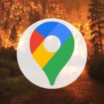 consulta la evolución del fuego en tiempo real con esta función de Google Maps